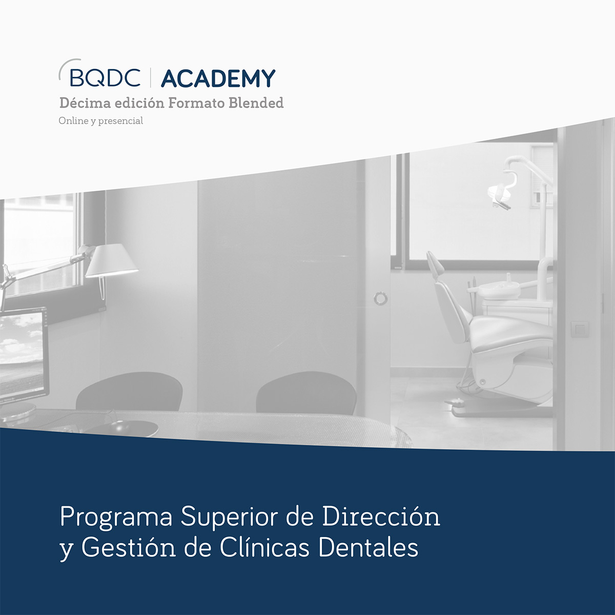 Programa Superior de Dirección y Gestión de Clínicas Dentales (PDG)